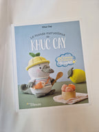 LE MONDE MERVEILLEUX DE KHUC CAY
